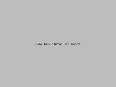 Kits electricos económicos para BMW  Serie 5 Sedan Trac. Trasera